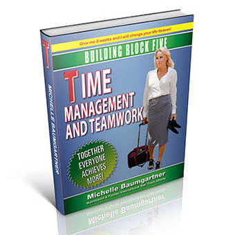 TIME MANAGEMENT AND TEAM WORK - BUILDING BLOCK FIVE